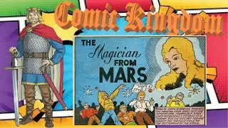Magician From Mars, the First Superheroine of Comic Books