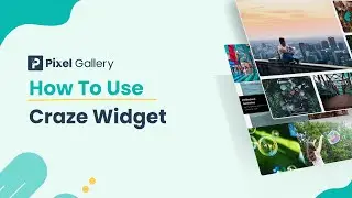 How to Use Craze Gallery Widget by Pixel Gallery in Elementor | BdThemes |Elementor Page Builder