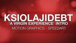 GFX // KSIOlajidebt 'A Virgin Experience' Intro - Motion Graphics