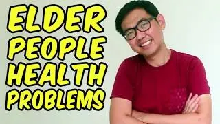 ELDER PEOPLE HEALTH PROBLEMS
