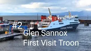 Calmac MV Glen Sannox first ever time Berthing  At Troon !!