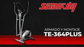 Armado y Montaje Caminador Eliptico TE-364PLUS - Semikon
