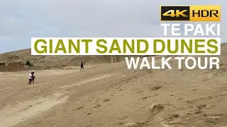 Te Paki Giant Sand Dunes Walking Tour New Zealand 4K HDR