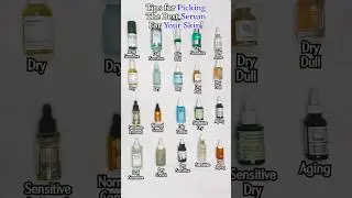 Tips for Picking the Best Serum for Your Skin!