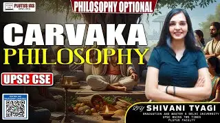 Carvaka Philosophy Explained by Shivani Ma&rsquo;am | Indian Philosophy for UPSC Mains & Prelims