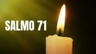 Salmo 71 | Dios, mi Esperanza desde la Juventud hasta la Vejez 🙌
