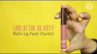 60 Second Review : Girlactik Beauty Lip Paint