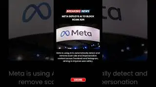 Meta Uses AI to Automatically Stop Scam Ads | Tech Update #deepleaning #ai #meta #ads #scam #fraud