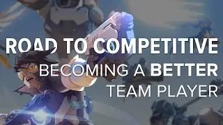Road to Competitive: Becoming a Better Team Player