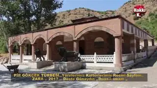 PİR GÖKÇEK TÜRBESİ,,ZARA,, DESTE GÜNAYDIN DUAZ-İ-İMAM,,SEMAH