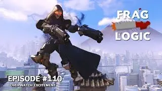 Frag Logic Gaming Podcast #110 - Why We're Excited for Blizzard's Shooter Overwatch!