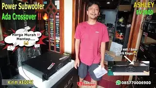 #876 Power ASHLEY EV2800 subwoofer jos CLASS H || Prapti - KEDIRI