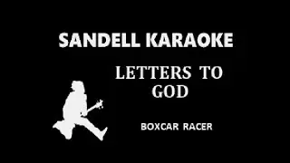 Boxcar Racer - Letters to God [Karaoke]