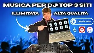 DOVE SCARICANO LE CANZONI I DJ? (Musica Illimitata)