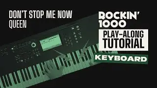 Keyboard Tutorial &ndash; Don't Stop Me Now (Queen) | Rockin&rsquo;1000 Play-Along