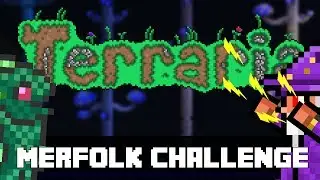 Terraria - Merfolk Challenge! Completely Underwater!