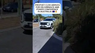 Prophet Clem arrives for final conference in Australia🇦🇺🦘