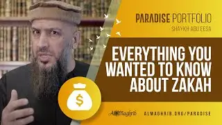 Everything You Wanted To Know About Zakah