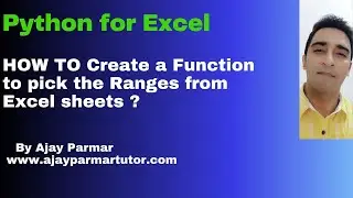 How can we write Python Functions to Pick Range from Excel Sheets