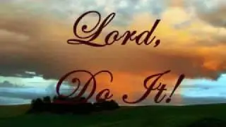 Lord Do It