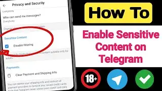 How To Enable Sensitive Content on Telegram 2025 (Android & iOS)