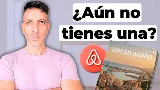 Crea la Gu&iacute;a del Hu&eacute;sped en Airbnb que da dinero