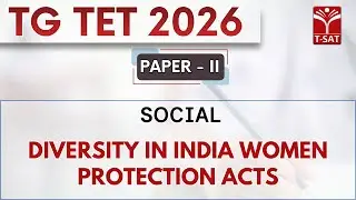 TG TET 2026 - PAPER - II | Social - Diversity in India Women Protection Acts | T-SAT