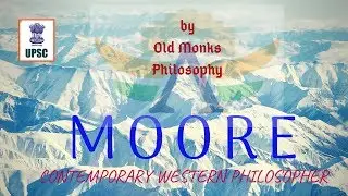 Western Philosophy : Contemporary : Moore Part-4