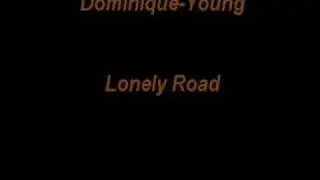 Dominique-Young -LonelyRoad