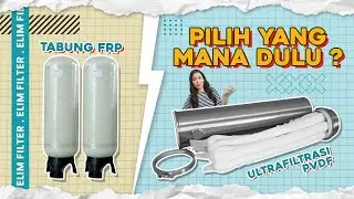Lebih Baik Tabung Filter FRP atau Ultrafiltrasi PVDF?!