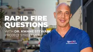 Rapid Fire Questions: Dr. Kwane Stewart of Project Street Vet