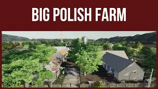 Farming Simulator 19 - First Look &ndash; BIG POLISH FARM