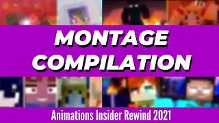 MONTAGE COMPILATION - Animations Insider [REWIND 2021 ⏪⏪]