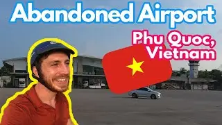Abandoned Airport on Vietnamese Island!