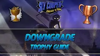 Sly Cooper Thieves in Time | Downgrade Trophy Guide