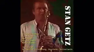 Stan Getz - 1981-10-05, De Twentse Schouwburg, Enschede, Netherlands