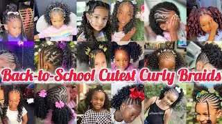 Back-to-School Cutest Curly Braids for Little Girls /2026 finest edition #foryou #explore #kids#fyp