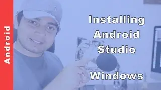 Installing Android Studio on windows