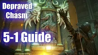 Depraved Chasm (5-1) - Walkthrough / Guide (Part 7)