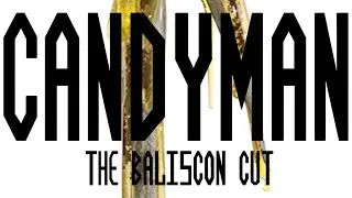 Candyman   The Baliscon Cut SPOILER Ending
