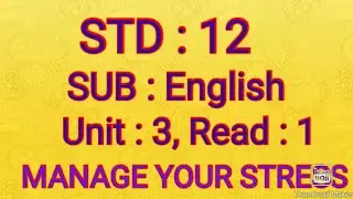 Std:12,Sub:English,Topic:Unit 3 read 1( Short notes)
