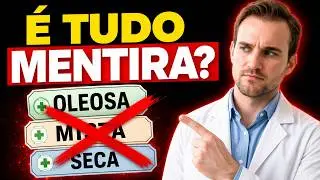 Pele Oleosa Não Existe