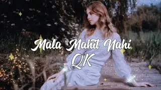 Mala mahit nahi | QK | Hustle 2.0 | Aesthetic Creation