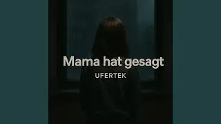 Mama hat gesagt