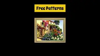 Beautiful Garden For my House/ Large Cross Stitch Patterns Free PDF