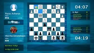 Chess Game Analysis: Paras Acharya - thecheckmatelogic, 1-0 (By ChessFriends.com)