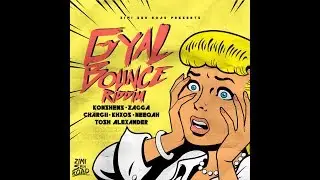 T.A. - Gyal Bounce Riddim Mix (Zimi Seh Road Entertainment 2017)  @RIGINALREMIX
