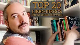 TOP 20 LIBROJUEGOS (que he leído este verano)