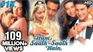 Hum Saath Saath Hain Full Movie | (Part 15/16) | Salman Khan, Sonali | Full Hindi Movie