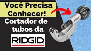 VEJA COMO É FANTÁSTICO! O CORTADOR DE TUBOS DA RIDGID!